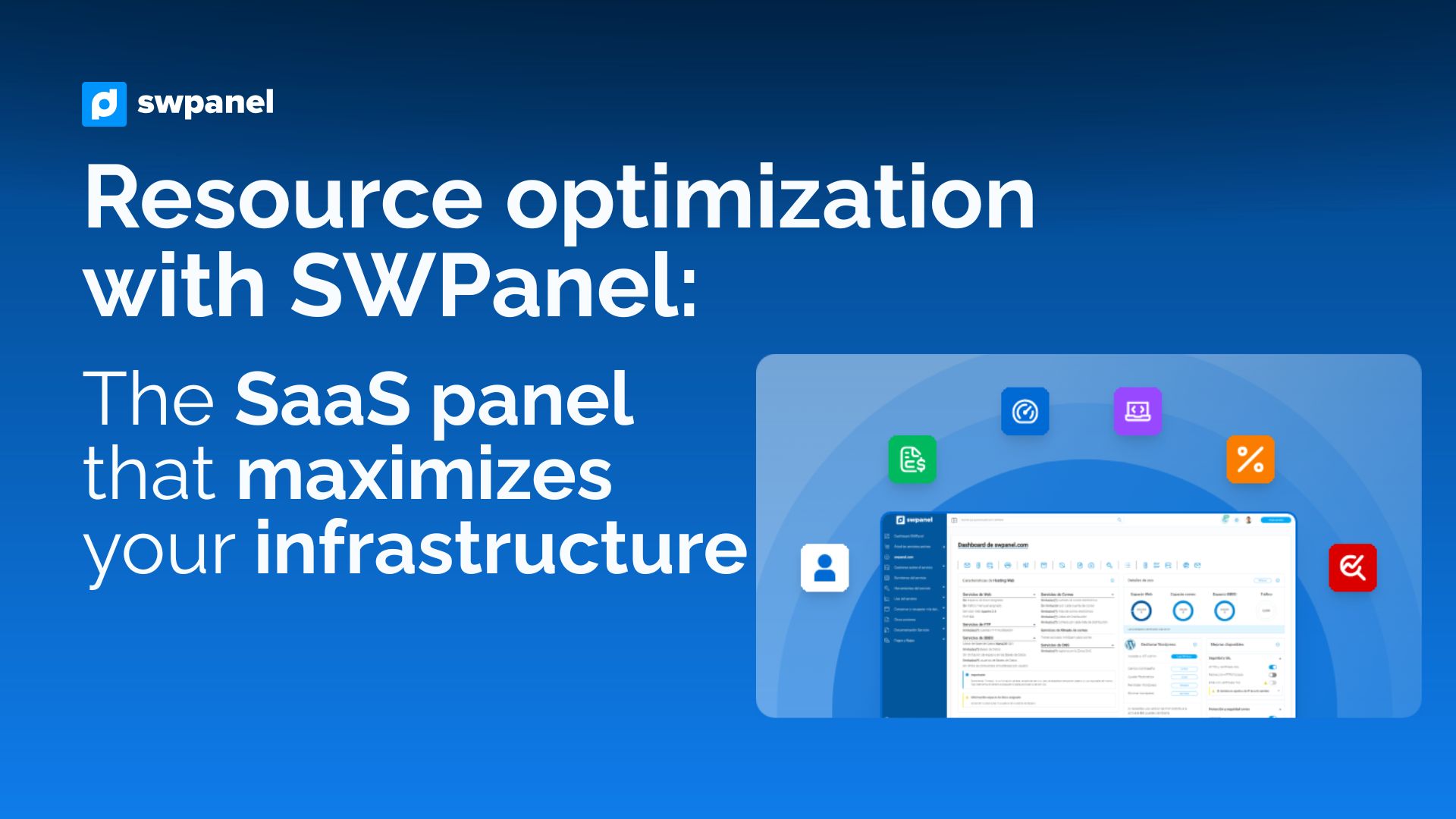 Resource optimization with SWPanel: the SaaS panel that maximizes your infrastructure