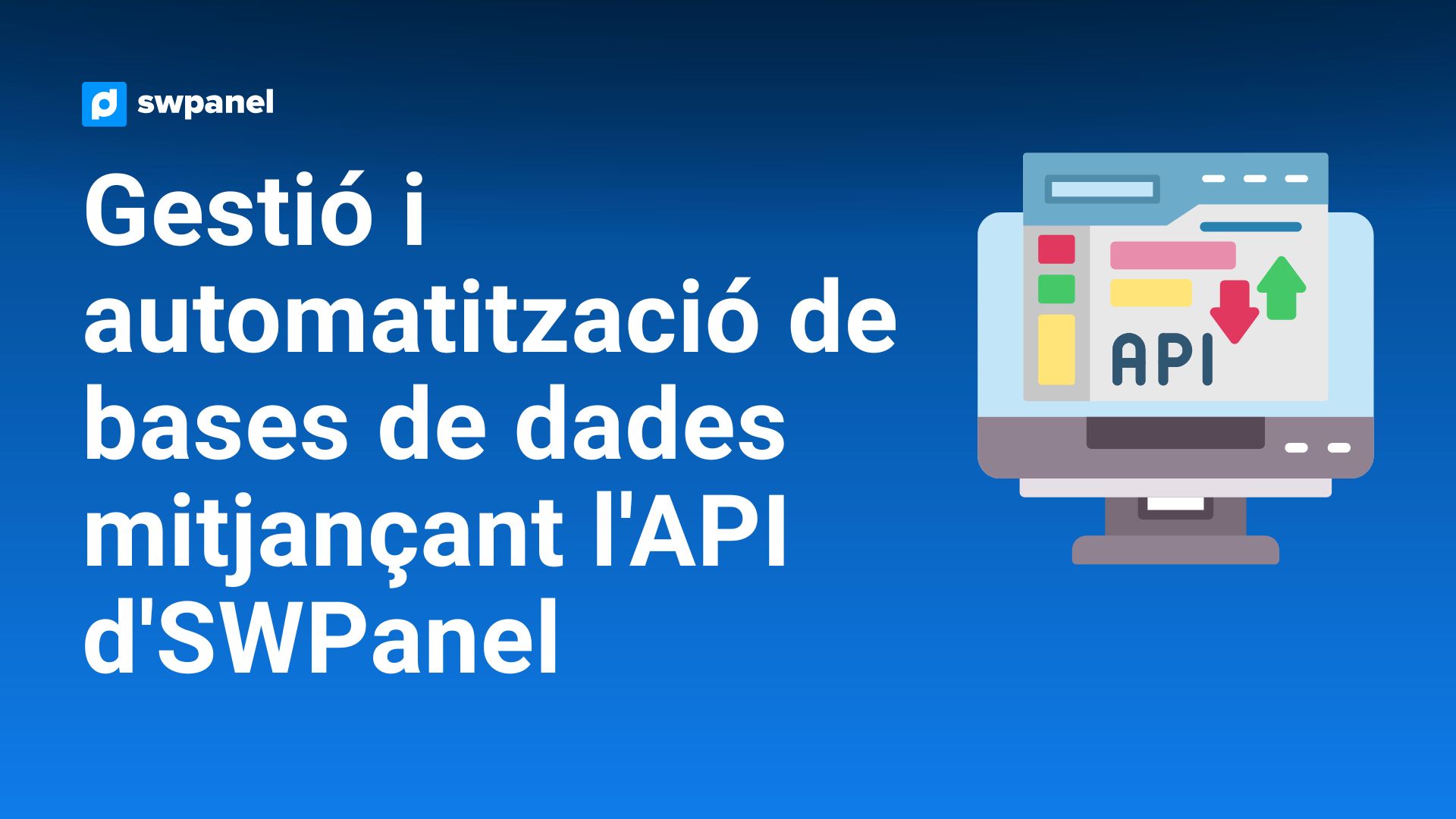 Gestió i automatització de bases de dades mitjançant l'API d'SWPanel