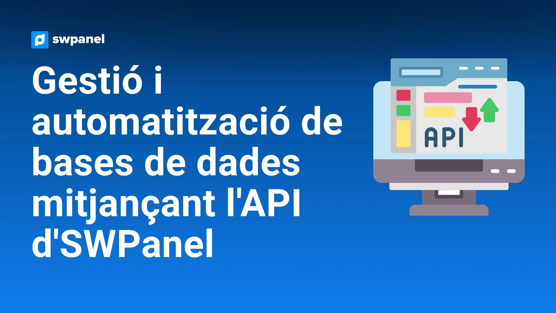 Gestió i automatització de bases de dades mitjançant l'API d'SWPanel
