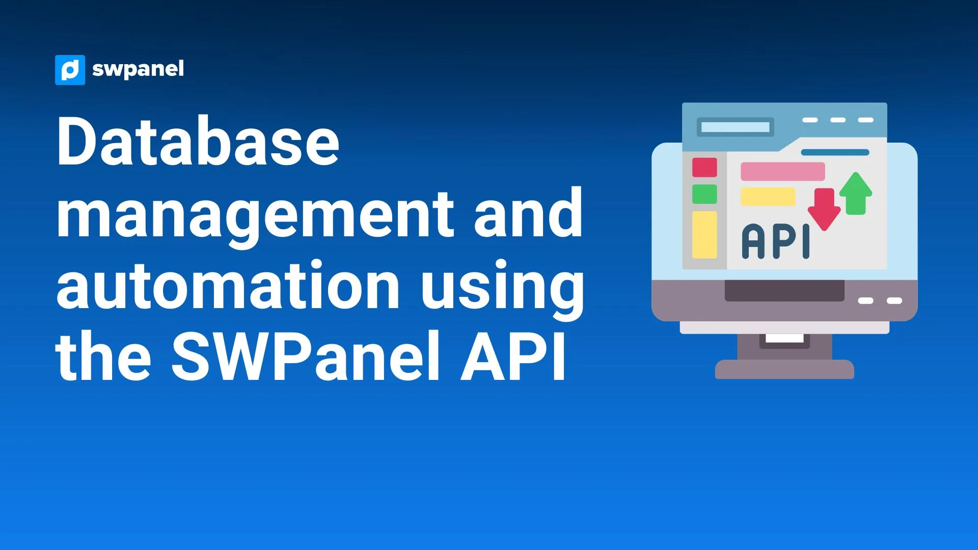 Database management and automation using the SWPanel API