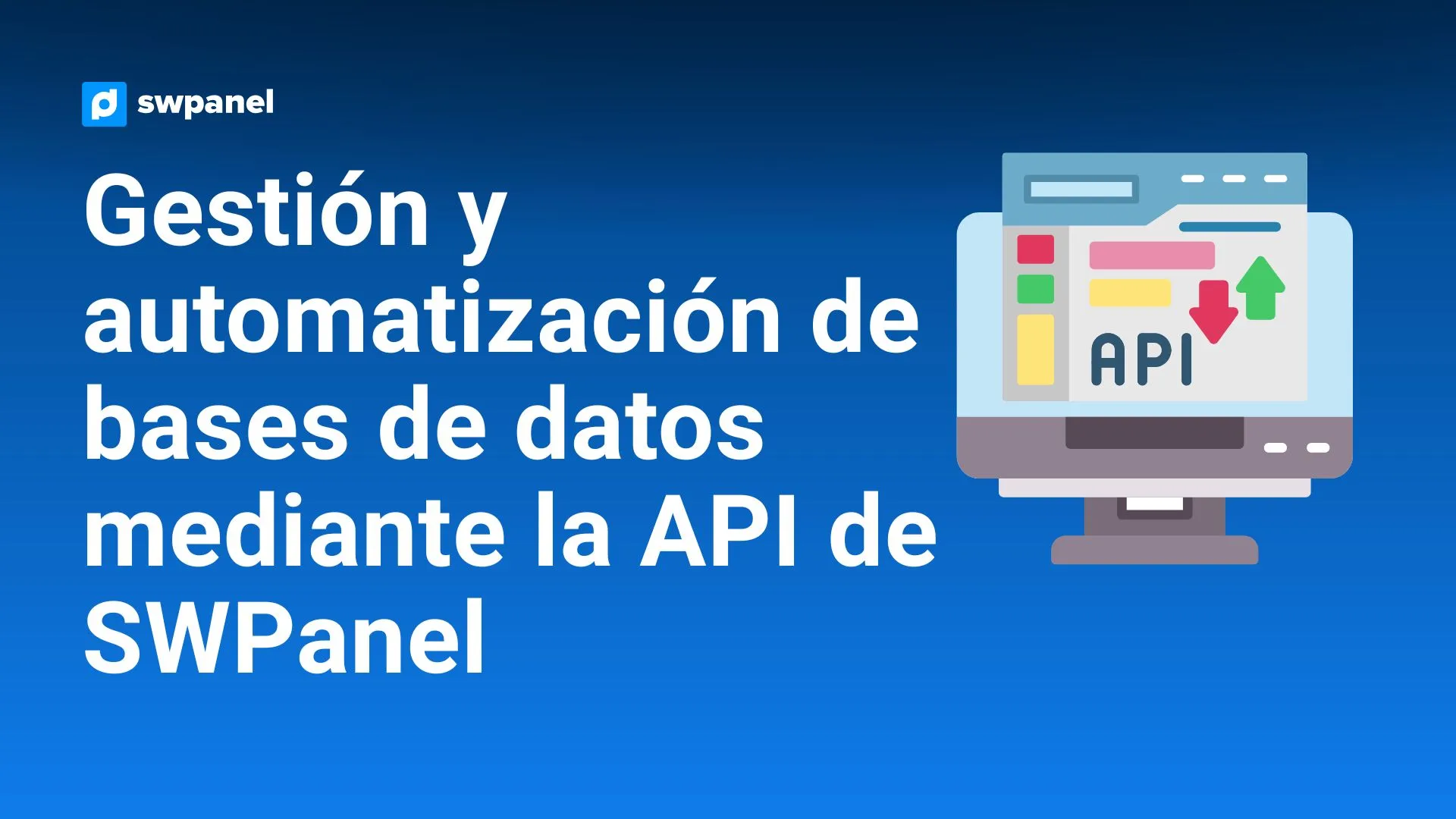 Gestión y automatización de bases de datos mediante la API de SWPanel
